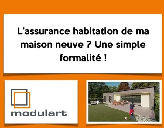 L'assurance habitation de maison neuve : une simple formalité