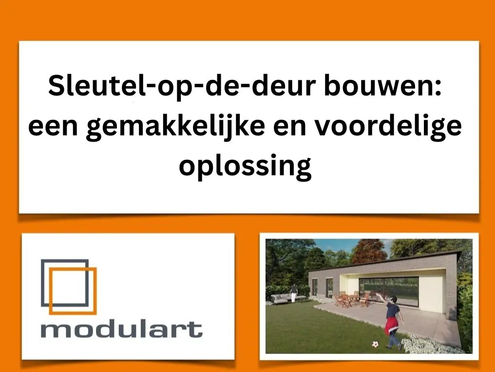 Sleutel-op-de-deur bouwen: een gemakkelijke en voordelige oplossing