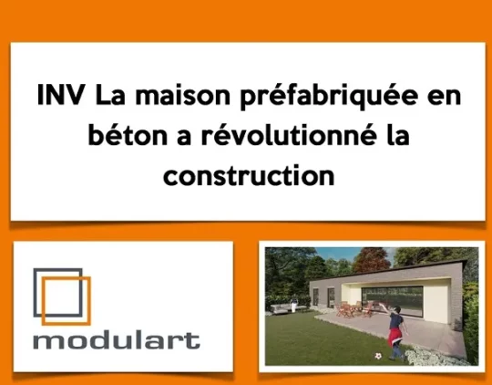La maison préfabriquée en béton a révolutionné la construction